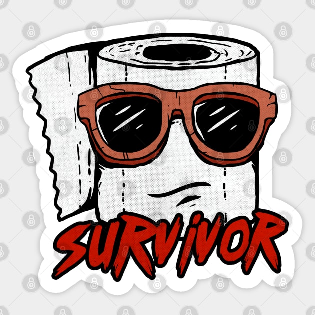 2020 toilet paper shortage apocalypse crisis survivor Sticker by A Comic Wizard